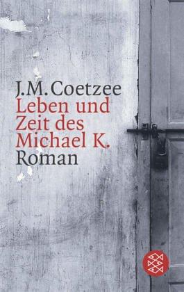 J. M. Coetzee: Leben und Zeit des Michael K. (Paperback, German language, 1997, Fischer (Tb.), Frankfurt)