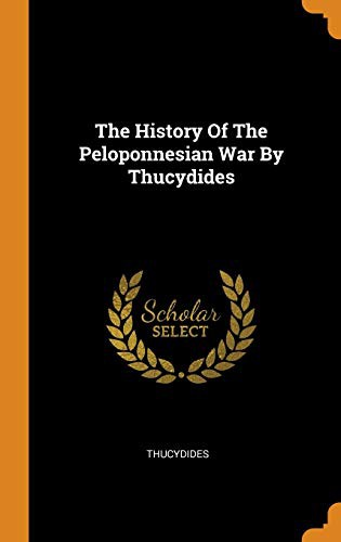 Thucydides: The History of the Peloponnesian War by Thucydides (Hardcover, 2018, Franklin Classics Trade Press)