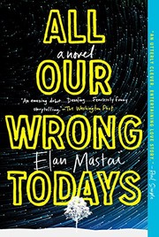 All Our Wrong Todays (Paperback, 2018, Dutton)