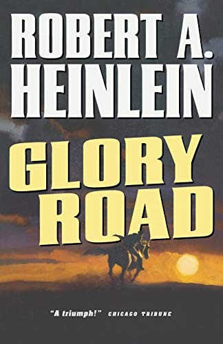 Glory Road (Paperback, 2006, Orb Books)