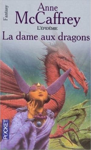 Anne McCaffrey, Sheila Hart: La dame aux dragons (Pocket)