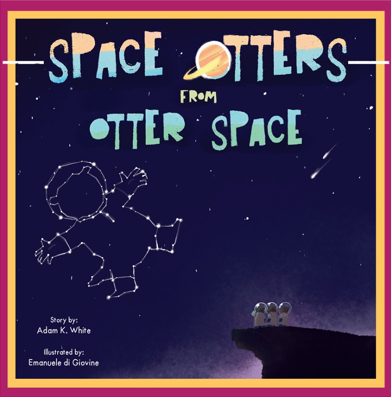 Space Otters from Otter Space (Paperback, Independently Pubished)