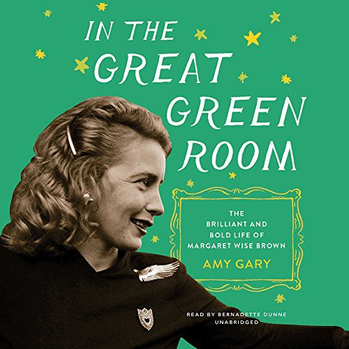 Amy Gary: In the Great Green Room (AudiobookFormat, 2017, Blackstone Audiobooks, Blackstone Audio, Inc.)