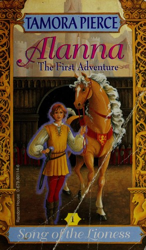 Tamora Pierce: Alanna: The First Adventure (1997, Random House)