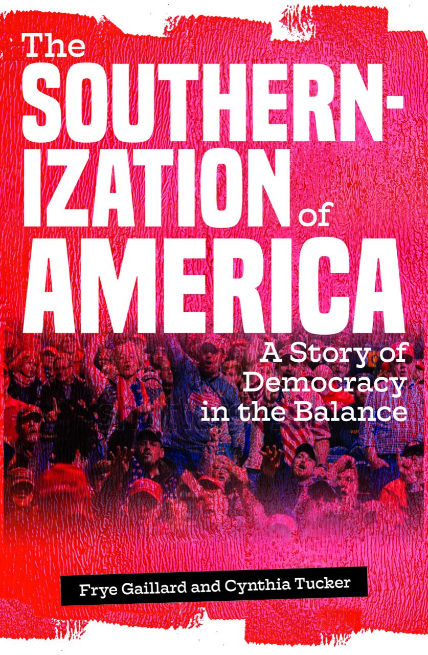 The Southernization of America (New South Books)