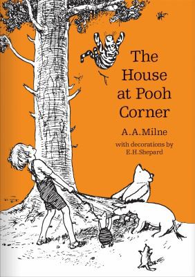 A. A. Milne, E. H Shephard: House at Pooh Corner (2016, Egmont Books, Limited)