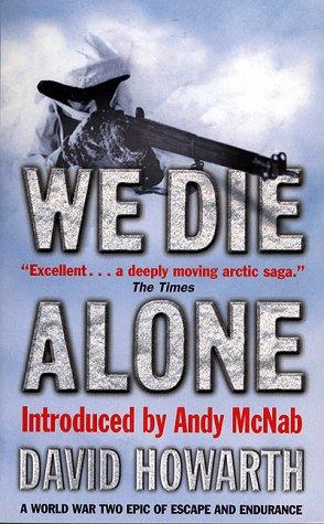 David Howarth: We Die Alone (Paperback, 2002, Canongate Books Ltd)