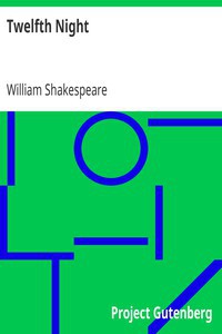 William Shakespeare: Twelfth Night (2000, Project Gutenberg)