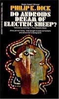Do androids dream of electric sheep? (1969, Signet)