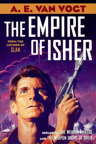 A. E. van Vogt: The Empire of Isher (2000, Orb/A Tom Doherty Associates Book)