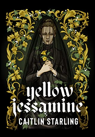 Yellow Jessamine (2020, Neon Hemlock Press)