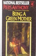 Piers Anthony: Being a Green Mother (Hardcover, 1999, Tandem Library)