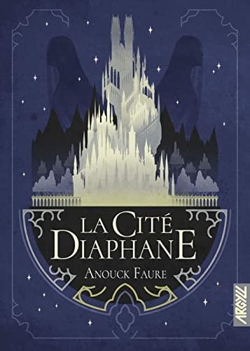 La Cité diaphane (French language, Éditions Argyll)
