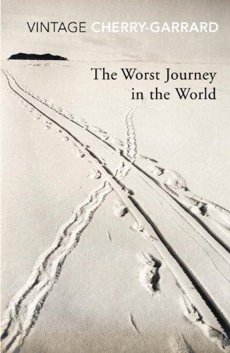 Apsley Cherry-Garrard: The Worst Journey in the World (Vintage Classics) (Paperback, 2010, Vintage Classics)