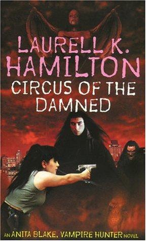 Circus of the Damned (Anita Blake Vampire Hunter) (Paperback, 2000, Orbit)