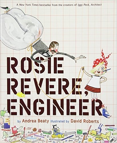 Rosie Revere, Engineer (Hardcover, 2013, Harry N. Abrams)