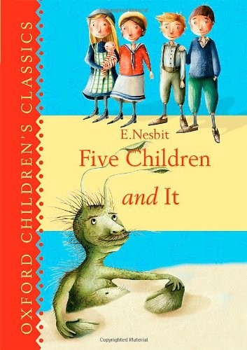 Five Children & It (Hardcover, 2013, Oxford University Press)