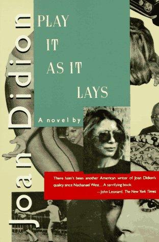 Play It As It Lays (1990, Farrar, Straus and Giroux)