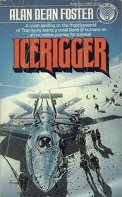 Alan Dean Foster: Icerigger (Paperback, 1985, Del Rey)