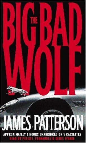 The Big Bad Wolf (Alex Cross novels) (AudiobookFormat, 2003, Hachette Audio)