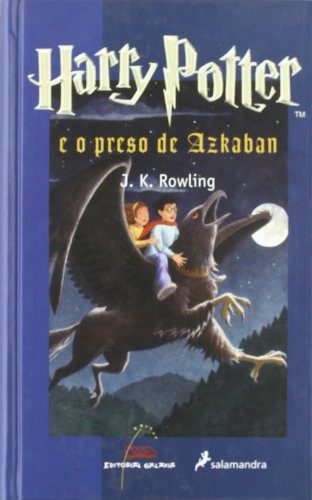 Harry Potter e o preso de Azkaban (Harry Potter, #3) (Hardcover, 2004, Galaxia-editorial)