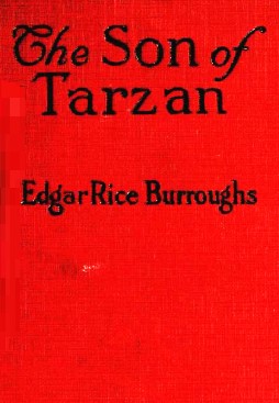 Edgar Rice Burroughs: The son of Tarzan (1917, Grosset & Dunalp)