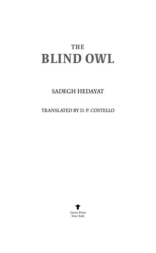 The blind owl (1989, Grove Weidenfeld)
