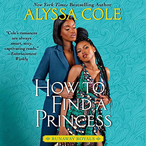 How to Find a Princess (AudiobookFormat, 2021, HarperCollins B and Blackstone Publishing)