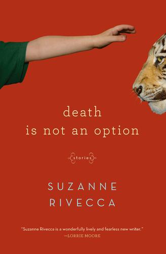 Suzanne Rivecca: Death Is Not An Option (Hardcover, 2010, W. W. Norton)