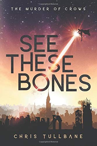 See These Bones (Paperback, 2019, Ghost Falls Press)