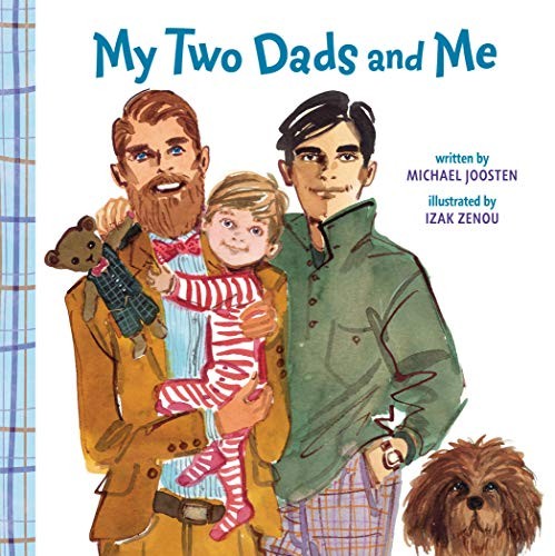 Michael Joosten: My Two Dads and Me (Hardcover, 2019, Doubleday Books for Young Readers)