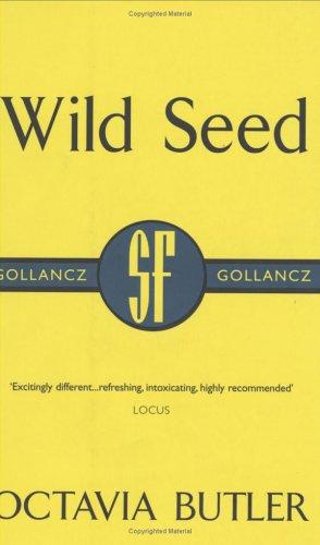 Wild Seed (Gollancz SF Collectors' Edition) (Paperback, 2000, Gollancz)