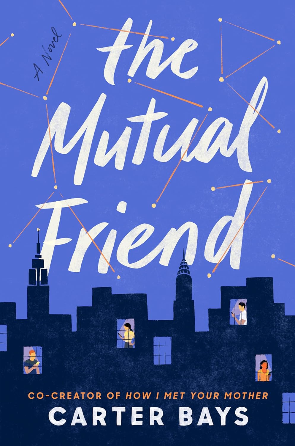 Carter Bays: Mutual Friend (2022, Penguin Publishing Group)
