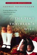 Audrey Niffenegger: The Time Traveler's Wife (Paperback, 2004, houghton mifflin harcourt)