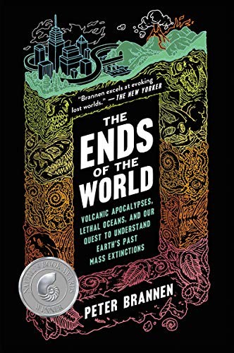 Peter Brannen: The Ends of the World (Paperback, 2018, Ecco Press, Ecco)