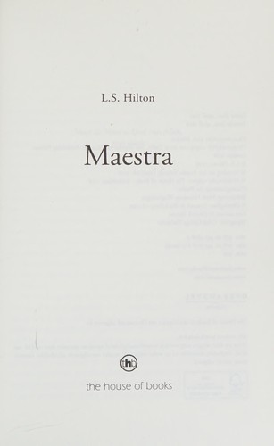 Lisa Hilton: Maestra (Dutch language, 2016, The House of Books)