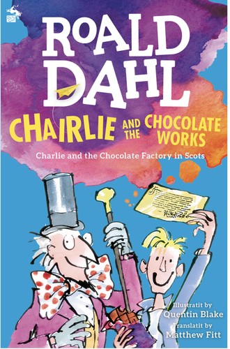 Charlie and the Chocolate Works (EBook, Scots language, 2016, Itchy Coo)