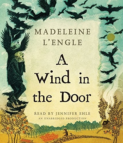 Madeleine L'Engle, Jennifer Ehle: A Wind in the Door (AudiobookFormat, 2012, Listening Library (Audio))