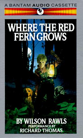 Wilson Rawls: Where the Red Fern Grows (AudiobookFormat, 1989, Listening Library)