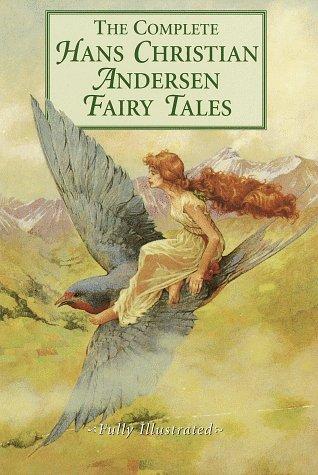 The Complete Hans Christian Andersen Fairy Tales (Hardcover, 1993, Gramercy)