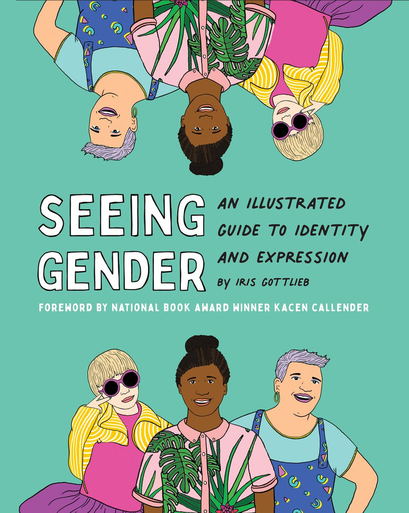 Iris Gottlieb: Seeing Gender (2022, Chronicle Books LLC)