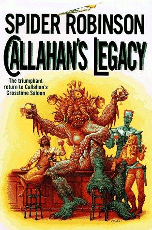 Spider Robinson: Callahan's legacy (1996, TOR)