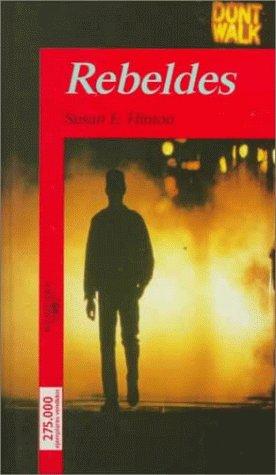 S. E. Hinton: Rebeldes (Paperback, Spanish language, 1994, Bilingual Education Serv)