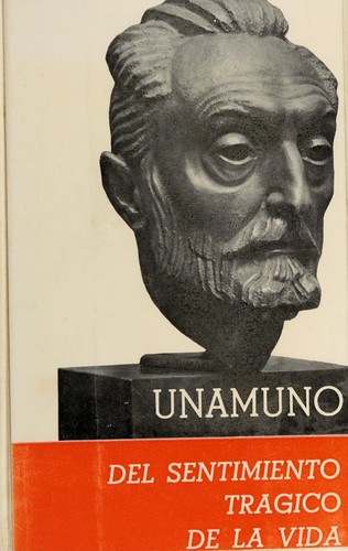 Del sentimiento trágico de la vida en los hombres y en los pueblos. (Spanish language, 1965, Las Américas Pub. Co.)