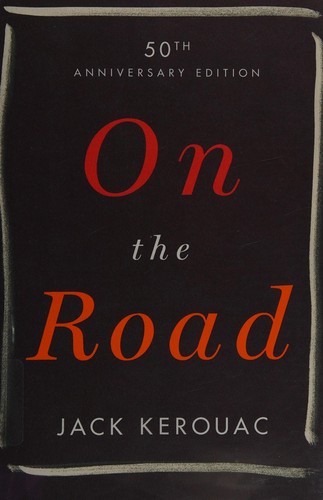 Jack Kerouac: On the road (Hardcover, 2007, Viking)