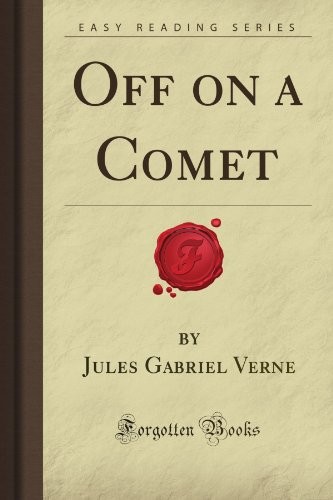 Off on a Comet (Paperback, 2008, Forgotten Books)