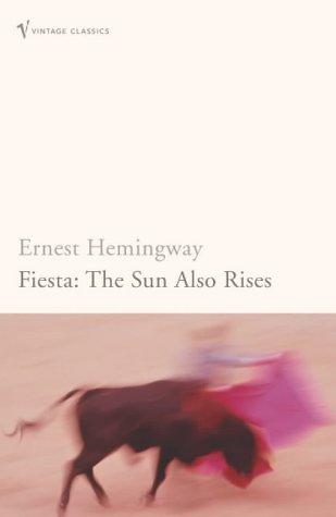 Fiesta (Vintage Classics) (Paperback, 2005, Vintage)