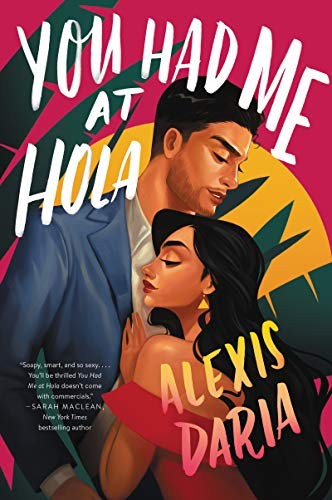 Alexis Daria: You Had Me at Hola (Paperback, 2020, Avon Books, Avon)