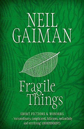 Fragile Things (Paperback, 2007, Headline Review)