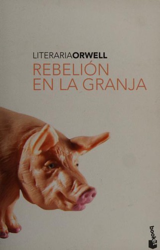 Rebelión en la granja (Paperback, Spanish language, 2009, Booket)